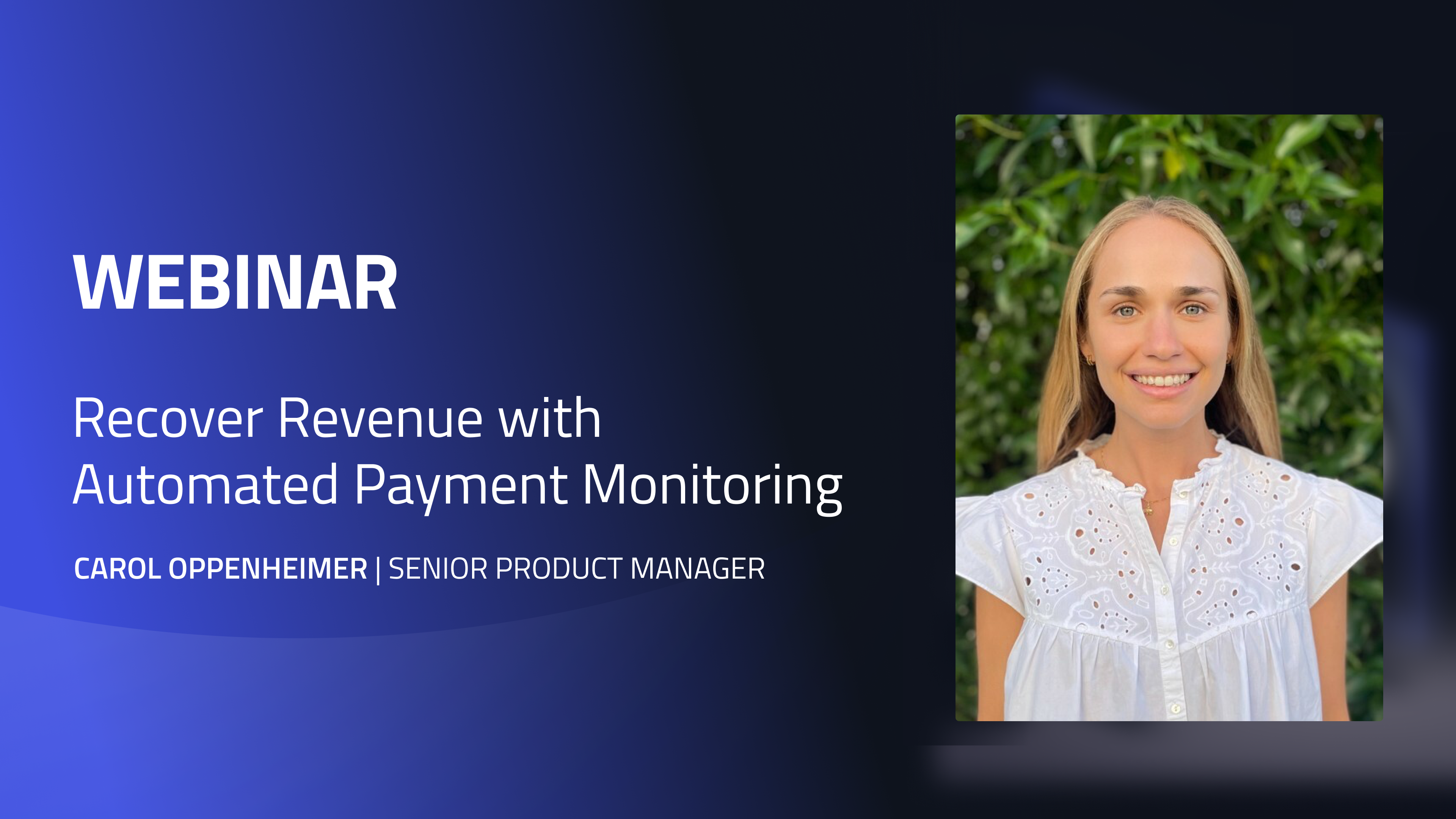 Webinar: From Payment Firefighting to Automated Control